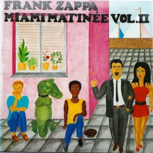 Pochette de Miami Matinée, Vol. II de Frank Zappa