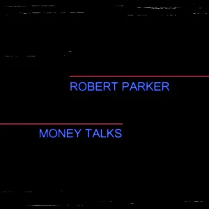 Pochette de Money Talks de Robert Parker