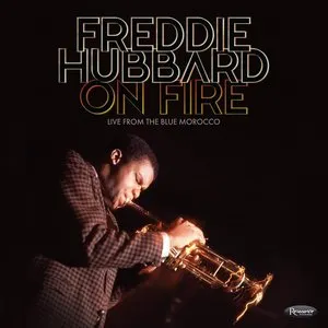 Pochette de On Fire: Live from the Blue Morocco de Freddie Hubbard