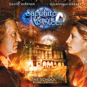 Pochette de Sapphire & Steel: The School de David Warner - Susannah Harker - Simon Guerrier