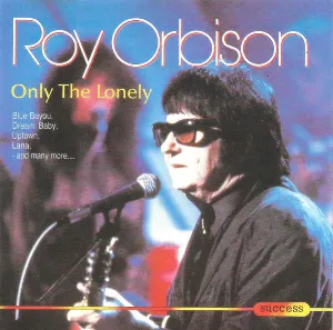 Pochette de Only the Lonely de Roy Orbison