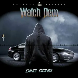 Pochette de Watch Dem de Ding Dong