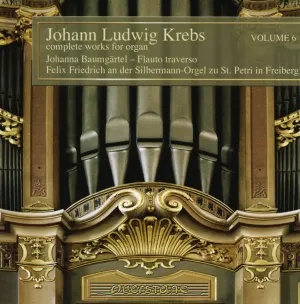 Pochette de Complete Works for Organ, Volume 6 de Johann Ludwig Krebs - Felix Friedrich