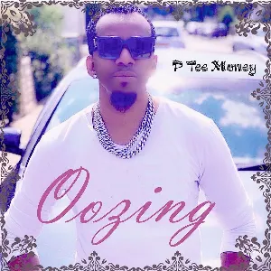 Pochette de OOZING de P Tee Money