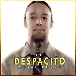 Pochette de Despacito (Metal Version) de Leo Moracchioli