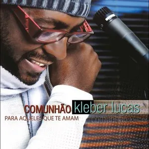 Pochette de Comunhão: Para Aqueles que Te Amam de Kleber Lucas