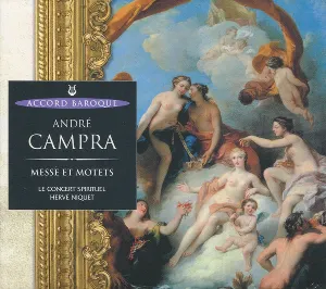 Pochette de Messe et Motets de Hervé Niquet - André Campra - Le Concert Spirituel