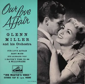 Pochette de Our Love Affair de Glenn Miller and His Orchestra