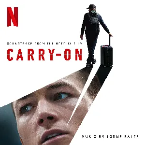 Pochette de Carry‐On: Soundtrack from the Netflix Film de Lorne Balfe