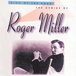 Pochette de King of the Road: The Genius of Roger Miller de Roger Miller
