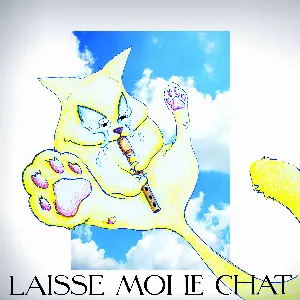 Pochette de Laisse moi le chat de Johan Papaconstantino