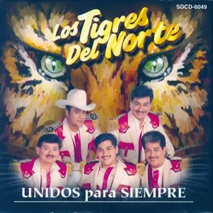Pochette de Unidos para siempre de Los Tigres del Norte
