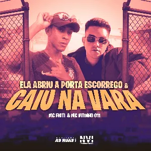 Pochette de Ela Abriu a Porta, Escorrego & Caiu na Vara de MC Fioti