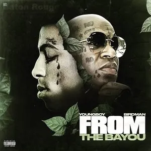 Pochette de From The Bayou de YoungBoy Never Broke Again - Birdman