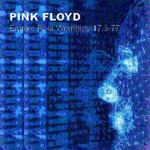 Pochette de Empire Pool Wembley 17.3.77 de Pink Floyd