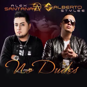 Pochette de No dudes de Alberto Stylee