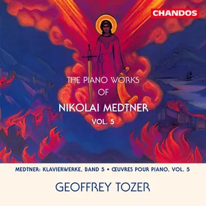 Pochette de The Piano Works of Nikolai Medtner, Vol. 5 de Nikolai Medtner - Geoffrey Tozer