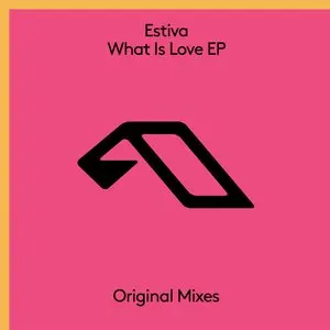 Pochette de What Is Love EP de Estiva