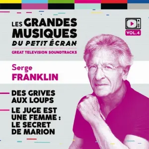 Pochette de Des Grives Aux Loups / Le Juge Est Une Femme : Le Secret De Marion de Serge Franklin