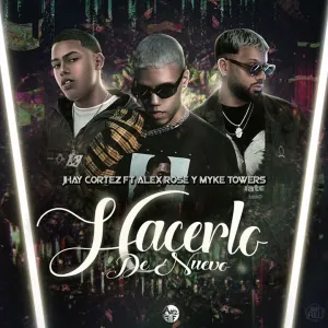 Pochette de Hacerlo de nuevo de Jhayco - Myke Towers