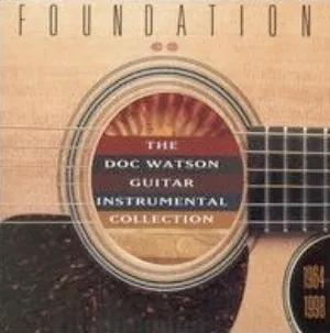 Pochette Foundation: The Doc Watson Guitar Instrumental Collection, 1964-1998