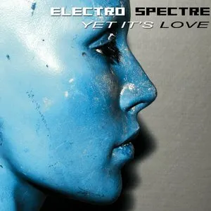 Pochette de Yet It's Love de Electro Spectre