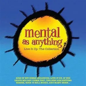 Pochette de Live It Up: The Collection de Mental as Anything