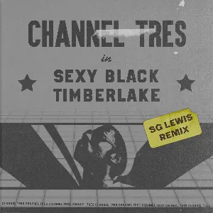 Pochette de Sexy Black Timberlake (SG Lewis remix) de Channel Tres - SG Lewis