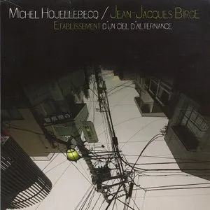 Pochette de Établissement d'un ciel d'alternance de Michel Houellebecq