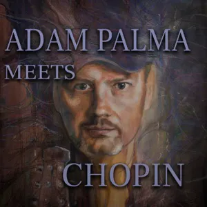 Pochette Adam Palma Meets Chopin