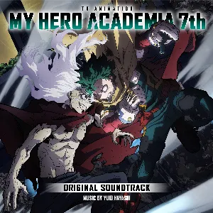 Pochette de My Hero Academia: Season 7 (Original Series Soundtrack) de Yuki Hayashi