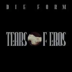 Pochette de Tears of Eros de Die Form