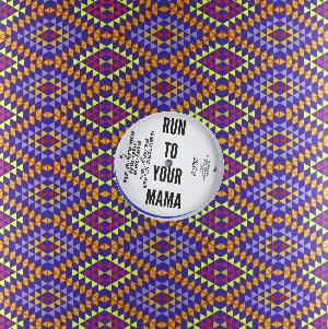 Pochette Run to Your Mama Remixes, Vol. 1
