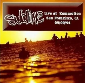 Pochette de 1994-09-09: Kommotion, San Francisco, CA, USA de Sublime