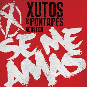 Pochette de Se Me Amas de Xutos & Pontapés