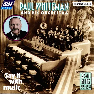 Pochette de Say It With Music de Paul Whiteman and His Orchestra