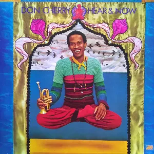 Pochette de Hear & Now de Don Cherry