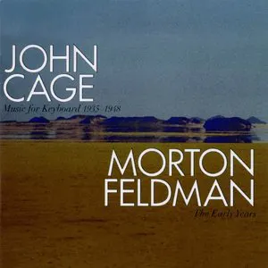 Pochette John Cage: Music for Keyboard 1935-1948 / Morton Feldman: The Early Years