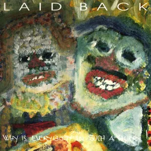 Pochette de Why Is Everybody in Such a Hurry! de Laid Back