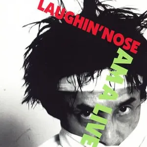 Pochette de AM A LIVE de Laughin' Nose