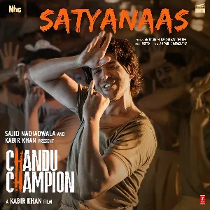 Pochette de Satyanaas (From “Chandu Champion”) de Amitabh Bhattacharya - Pritam - Nakash Aziz - Arijit Singh