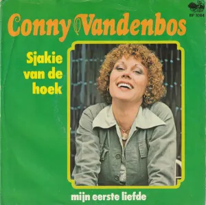 Pochette de Sjakie van de hoek / Mijn eerste liefde de Conny Vandenbos