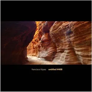 Pochette de Untitled #408 de Francisco López