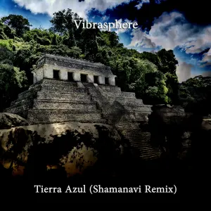 Pochette de Tierra Azul (Shamanavi remix) de Vibrasphere