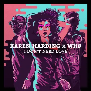 Pochette de I Don't Need Love de Karen Harding