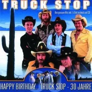 Pochette de Happy Birthday… Truck Stop ‐ 30 Jahre de Truck Stop