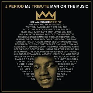 Pochette J.Period & Spike Lee Present... Man or the Music (40 Acres Edition)