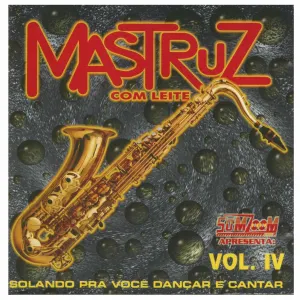 Pochette de Solando pra Você Dançar e Cantar - Volume IV de Mastruz com Leite