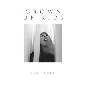 Pochette de Grown Up Kids de Lea James