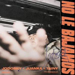 Pochette de No le bajamos de Tainy - Juanka